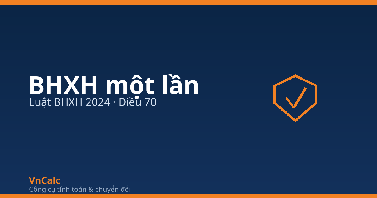 Tính BHXH một lần — VnCalc