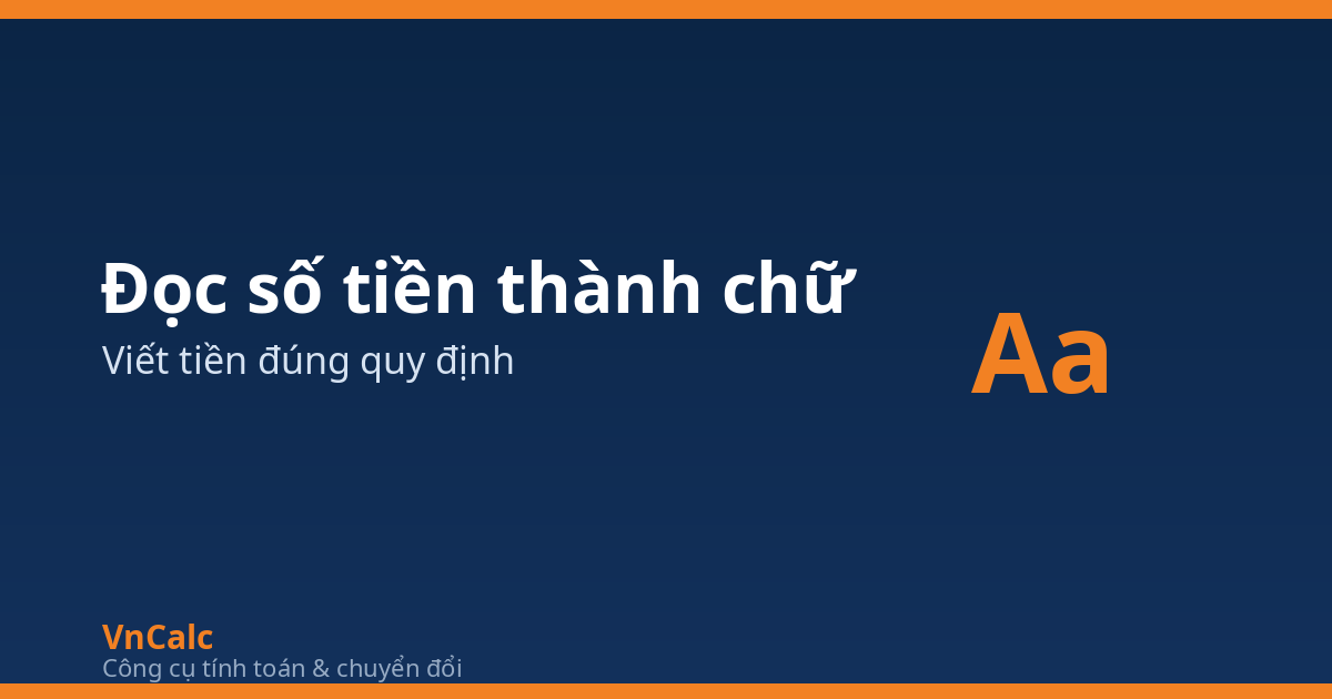 Đọc số tiền thành chữ tiếng Việt — VnCalc